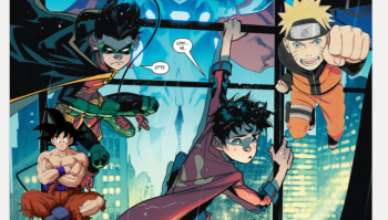 Dragon Ball e Naruto aparecem no Universo DC!
