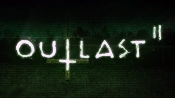 Outlast 2 – Conheça o game que foi banido por ofender os padrões morais da Austrália