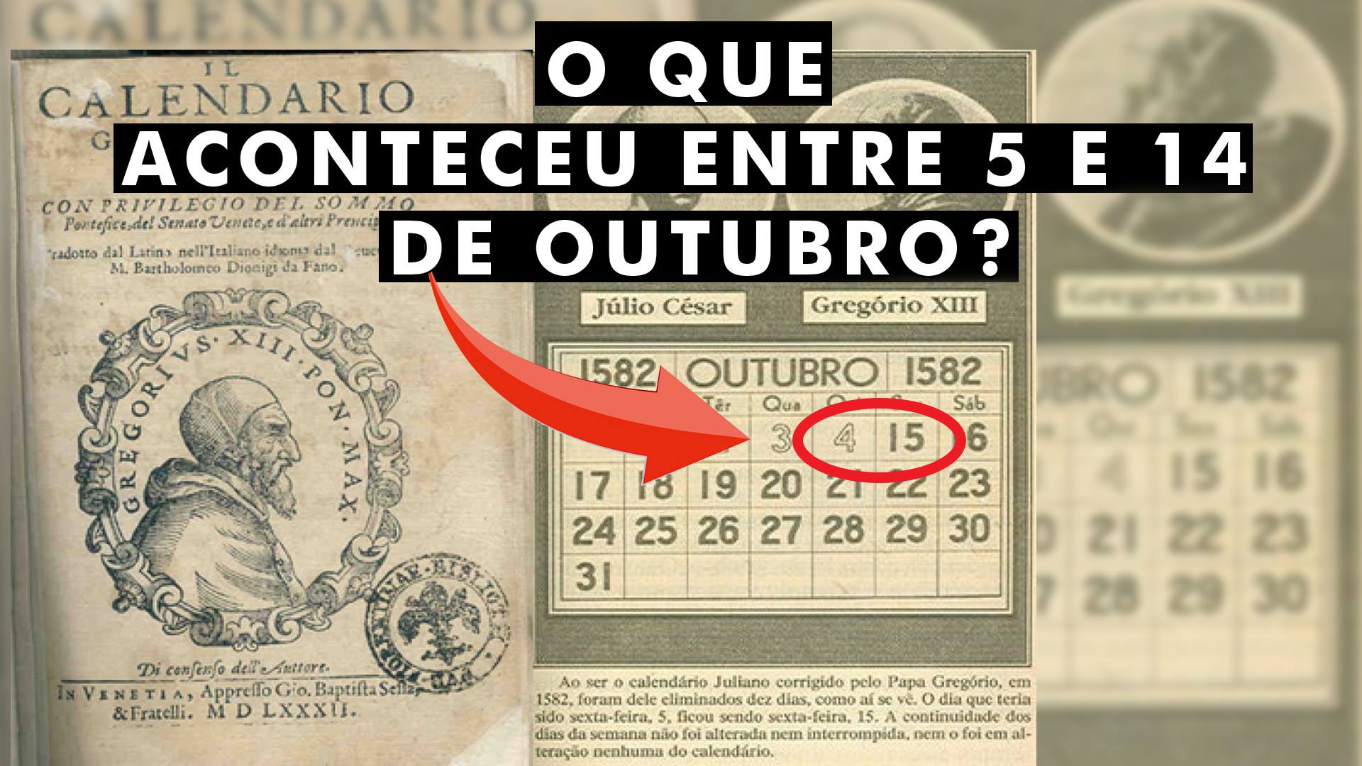 O que aconteceu entre 5 e 14 de outubro de 1582?